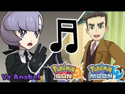 Pokémon Sun  Moon: Vs. Anabel (Music Edited)