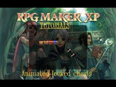 RPG Maker XP tutorial - How to make an animated chest w/ a lock