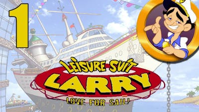 Leisure Suit Larry - Love for Sail -1- Cruise Time!