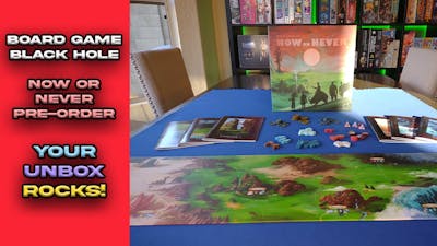 Now or Never Pre-Order | Your Unbox Rocks! | Board Game Black Hole