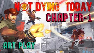 Not Dying Today - CHAPTER 1