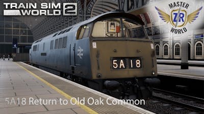 5A18 Return to Old Oak Common - Great Western Express - Class 52 - Train Sim World 2