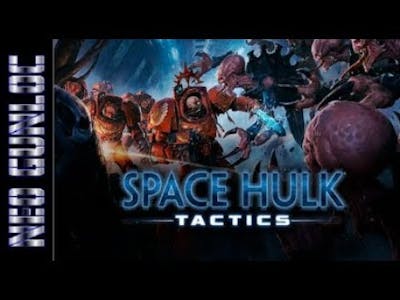 Space Hulk: Tactics - Part 1