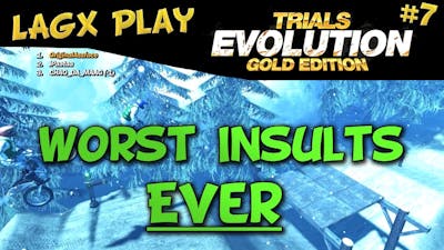 Worst Insults EVER - LAGx Play Trials Evolution: Gold Edition #7
