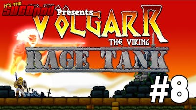 Rage Tank: Volgarr the Viking Pt.8- A Trip Through The Space-Time Continuum