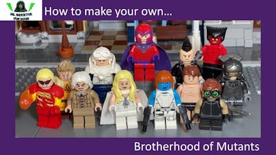 How To Make Your Own: LEGO Brotherhood of Mutants