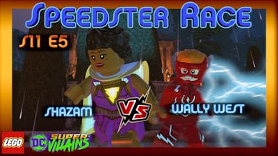 Speedster Series - Wally West vs Shazam Race!! S11 E5 (LEGO DC Super Villains)