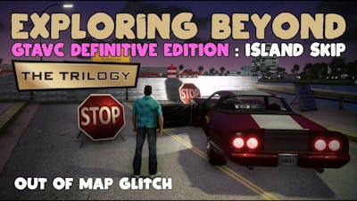 GTA Vice City - Definitive Edition | Island Skip, Out of Map Glitch