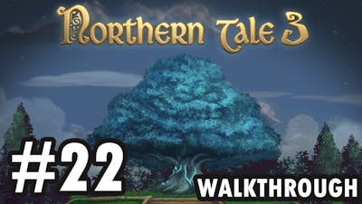 Northern Tale 3 - Level 22 - 3 Stars (Walkthrough)
