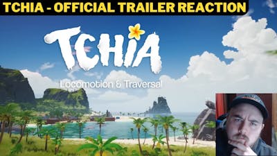 Tchia - Official Trailer Reaction