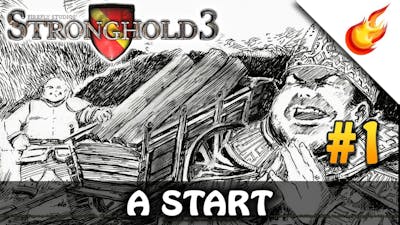 A Start - STRONGHOLD 3 - Economic Campaign (Hard) - CHAPTER 1