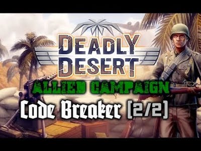 1943 Deadly Desert Allied Campaign - Code Breaker (2/2)
