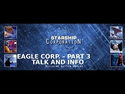 Talk, info and a little frustation - Starship Corporation