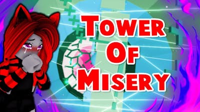 The WORST TIME EVER In Tower Of MISERY! (Roblox)