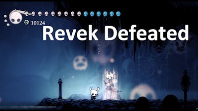 Hollow knight Hidden dreams: Revek&#39;s Defeat