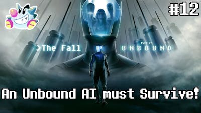 Lets Play The Fall Part 2: Unbound (12) | The Human Malfunctions.