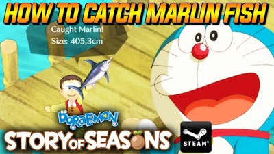 HOW TO CATCH MARLIN FISH  Doraemon Story Of Seasons