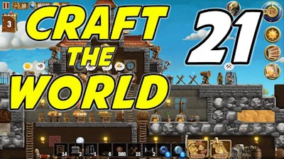 Craft the World | E21 | Advanced Fortifications!