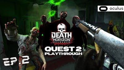Death Horizon Reloaded | Quest 2 Play-through w/ Wack Snack | Falling Off