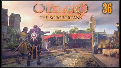 Outward: The Soroboreans DLC - Part 36 - Getting Side Tracked