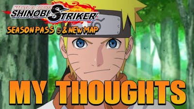 My Thoughts on Shinobi Strikers Season Pass 5 &amp; NEW MAP!!!