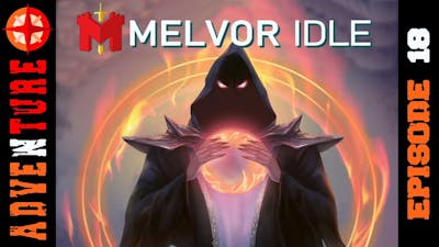 Adventure! | Episode 18 | Melvor Idle Throne of the Herald