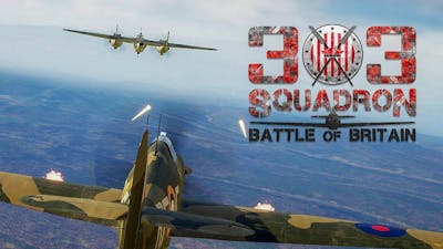 303 Squadron Battle of Britain #1 - Mới Vô Đã Đi Bắn Nhau
