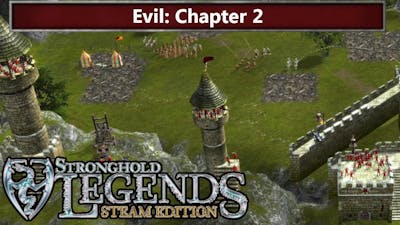 Evil: Chapter 2 - Stronghold Legends