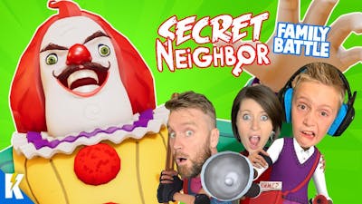 Secret Neighbor (Multiplayer MESS Family Battle!) Hello Neighbor Part 3 | K-City GAMING