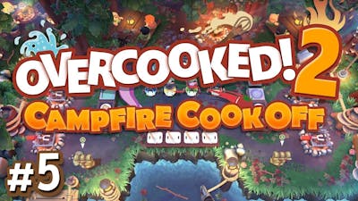 Overcooked 2: Campfire Cook Off - #5 - Sauage Backpacks! (4 Player Gameplay)