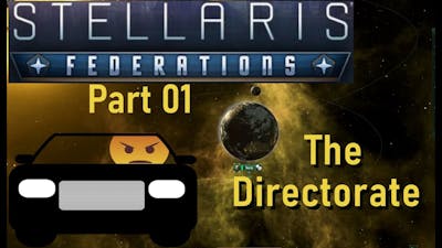 Stellaris Federations - Part 1 The Directorate