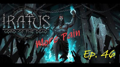 Iratus: Wrath of the Necromancer | Dungeon: Cathedral | Level: More Pain | Ep 46 | #Iratus