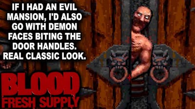 THIS MAP PACK = GOOD TO THE LAST BLOODDROP! Let’s Play Blood: Fresh Supply (1080p 60fps PC Gameplay)