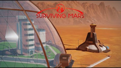 Industrial Revolution on Mars | Surviving Mars (Part 6)