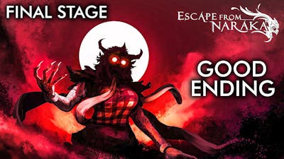 Patala Gateway - FINAL STAGE  GOOD ENDING - Escape From Naraka
