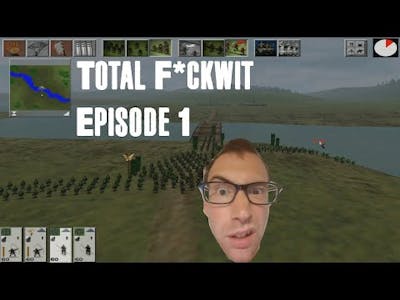 Total F*ckwit - Episode 1 (Shogun: Total War)
