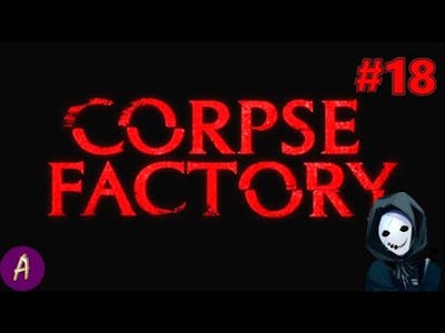 I’m Noriko Kurosawa - Corpse Factory - Part 18