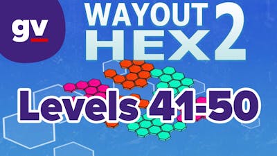WayOut 2: Hex - Walkthrough Levels 41-50