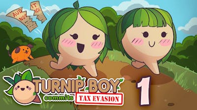 TURNIP BOY COMMITS TAX EVASION Ep 1: Vegetable Vigilantes | RELATABLE PLAYS