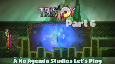 Tristoy - Part 6 - I&#39;m ALIVE!