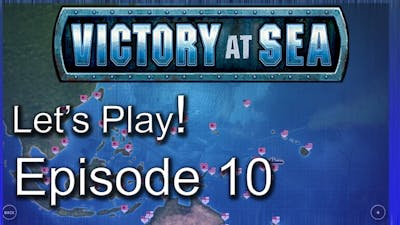 Lets Play Victory At Sea | Pacific Campaign | Gameplay Episode 10