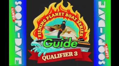 Fishing Planet FPBS Qualifier #3 Russia Guide