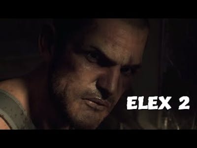 Elex 2 | The game makes no sense