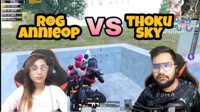 Rog Stream  vs Gameguru | Annieop vs thoku sky | Mazedar Fight