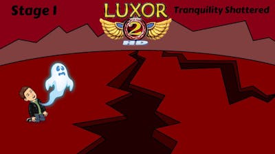 Luxor 2 HD Stage 1: Tranquility Shattered