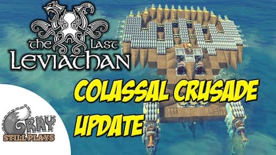 The Last Leviathan V0.2 | Colossal Crusade Update, USS Enterprise, Torpedo, Wrecking Ball | Gameplay