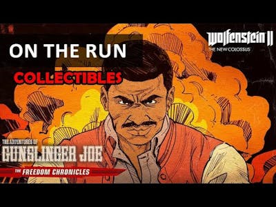 Wolfenstein 2 DLC - The Adventures of Gunslinger Joe: On The Run (Collectibles)