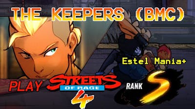 Streets of Rage 4: Mr X Nightmare- Estel Mania+ Gameplay