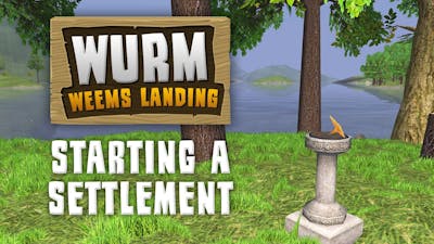Wurm Unlimited - Starting a Settlement - Gameplay