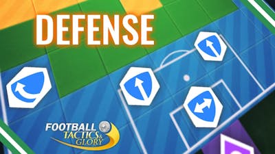 How to Setup a Strong Defense in Football, Tactics &amp; Glory
